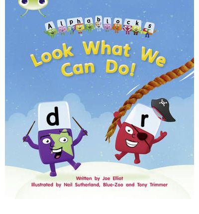 Cover for Joe Elliot · Bug Club Phonics - Phase 4 Unit 12: Alphablocks Look What We Can Do! - Bug Club Phonics (Paperback Book) (2011)