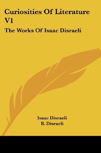Cover for Isaac Disraeli · Curiosities of Literature V1: the Works of Isaac Disraeli (Pocketbok) (2007)