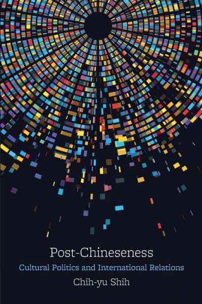 Cover for State University of New York Press · Post-Chineseness (Paperback Book) (2022)