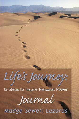 Cover for Madge Sewell Lazarus · Life's Journey: 12 Steps to Inspire Personal Power Journal (Paperback Book) (2009)