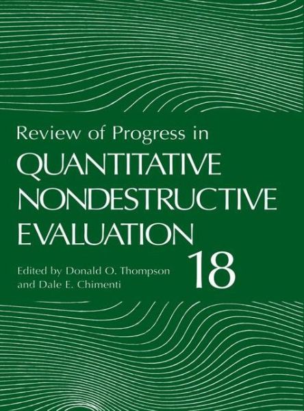 Review of Progress in Quantitative Nondestructive Evaluation - Review of Progress in Quantitative Nondestructive Evaluation - - Kirjat - Springer-Verlag New York Inc. - 9781461371700 - tiistai 19. marraskuuta 2013