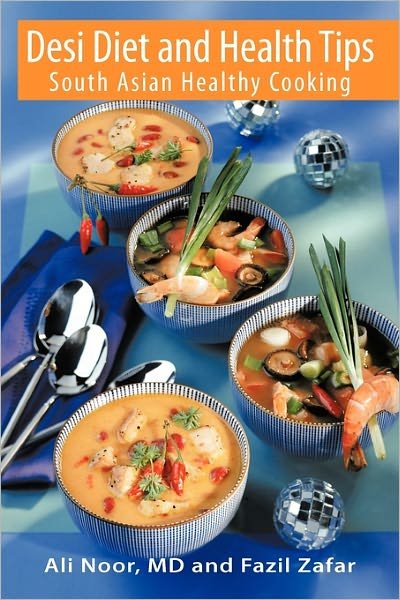 Cover for Fazil Zafar · Desi Diet and Health Tips: South Asian Healthy Cooking (Taschenbuch) (2011)