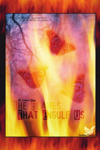 Cover for Amber Diaz · The Flames That Engulf Us (Paperback Book) (2011)