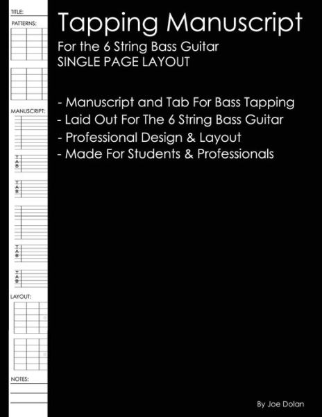 Cover for Joe Dolan · Tapping Manuscript: for the 6 String Bass Guitar: Single Page Layout: Professional and Student Tapping Manuscript (Paperback Book) (2012)