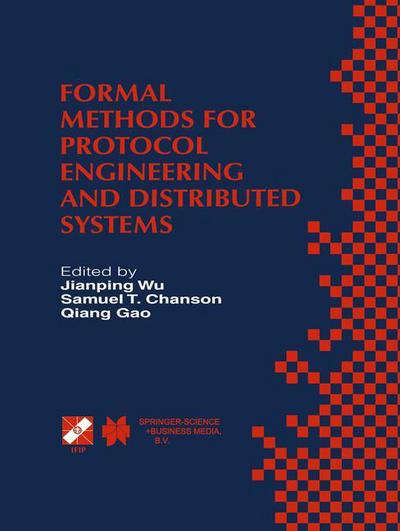 Cover for Jianping Wu · Formal Methods for Protocol Engineering and Distributed Systems: Forte Xii / Pstv Xix'99 - Ifip Advances in Information and Communication Technology (Paperback Book) [Softcover Reprint of the Original 1st Ed. 1999 edition] (2013)