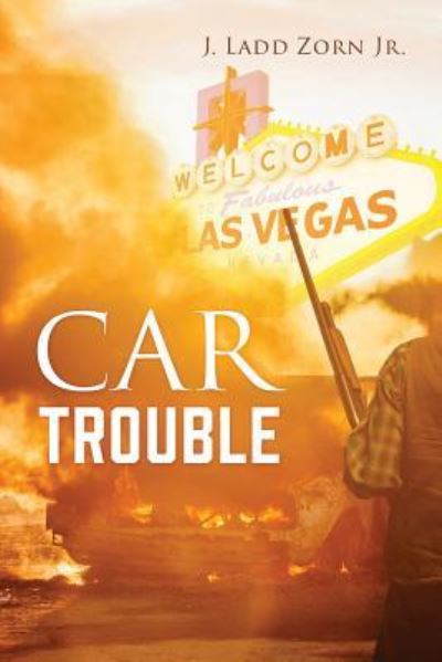 Cover for Zorn, J Ladd, Jr · Car Trouble (Paperback Book) (2018)