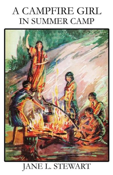 Jane L Stewart · A Campfire Girl in Summer Camp (Paperback Book) (2024)