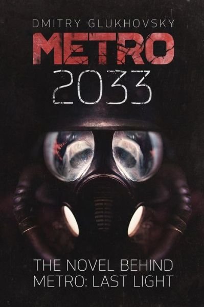 Cover for Dmitry Glukhovsky · Metro 2033 (Paperback Book) (2013)