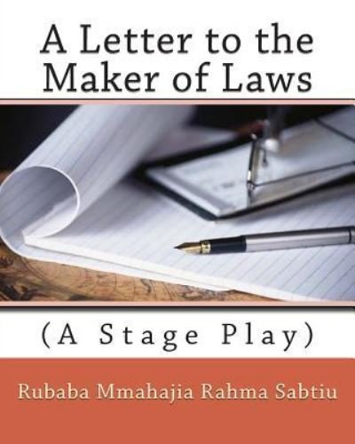 Cover for Rubaba Mmahajia Rahma Sabtiu · A Letter to the Maker of Laws (Paperback Book) (2013)