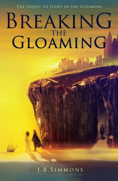 Cover for J B Simmons · Breaking the Gloaming (Paperback Book) (2014)