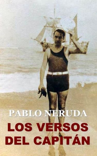 Cover for Pablo Neruda · Los Versos Del Capitan (Paperback Bog) (2014)