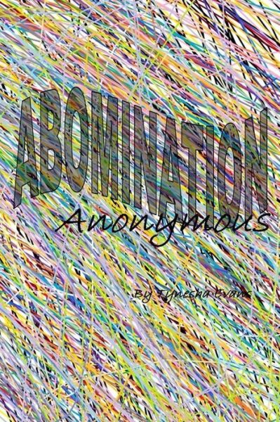 Cover for Tynesha Evans · Abomination Anonymous (Pocketbok) (2014)