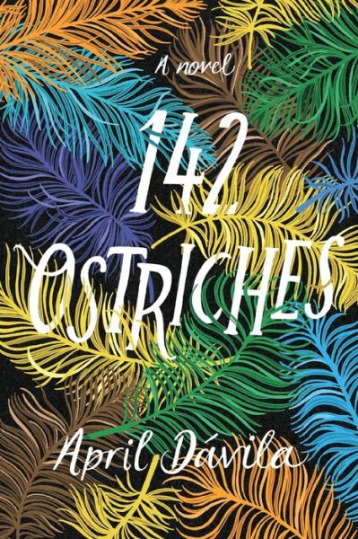 Cover for April Davila · 142 Ostriches (Paperback Book) (2020)