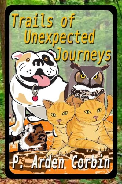 Cover for P Arden Corbin · Trails of Unexpected Journeys (Paperback Book) (2014)