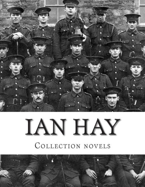 Cover for Ian Hay · Ian Hay, Collection Novels (Paperback Book) (2014)