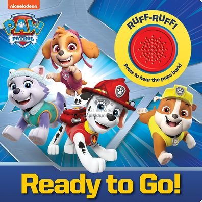 Cover for PI Kids · Nickelodeon PAW Patrol: Ready to Go! Sound Book (Board book) (2021)