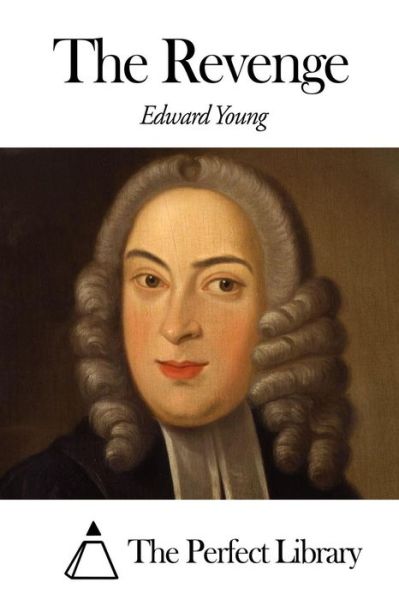 Cover for Edward Young · The Revenge (Paperback Book) (2015)