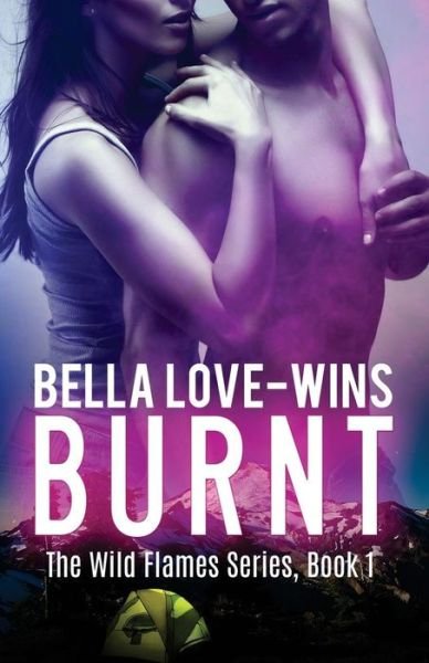 Cover for Bella Love-wins · Burnt (Paperback Book) (2015)