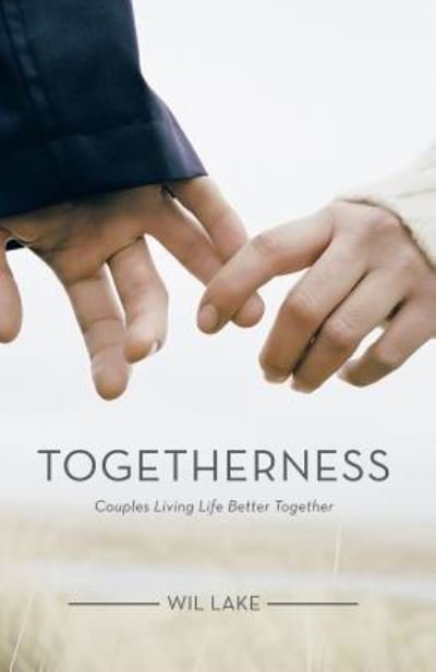 Cover for Wil Lake · Togetherness (Paperback Book) (2016)