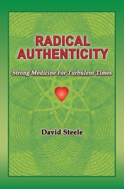 Cover for David Steele · Radical Authenticity (Paperback Book) (2019)