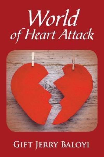 Cover for Gift Jerry Baloyi · World of Heart Attack (Paperback Book) (2015)