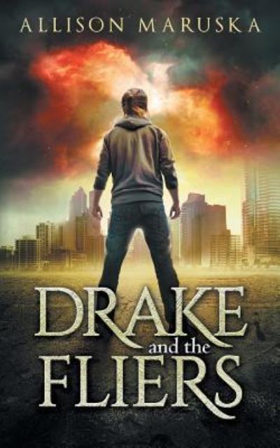 Cover for Allison Maruska · Drake and the Fliers (Taschenbuch) (2015)