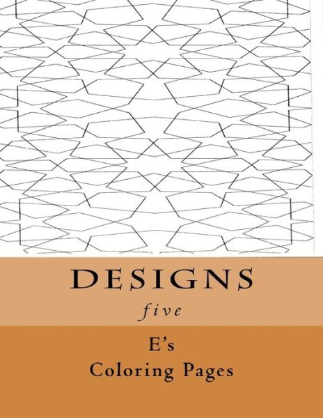 Cover for E's Coloring Pages · DESIGNS five (Paperback Book) (2015)