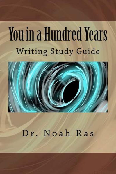Cover for Noah Ras · You in a Hundred Years (Taschenbuch) (2015)