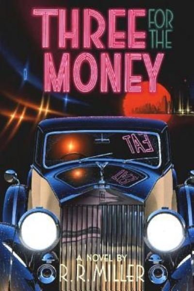 Cover for R R Miller · Three for the Money (Pocketbok) (1994)