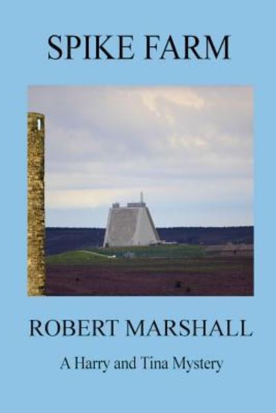 Cover for Robert Marshall · Spike Farm (Paperback Book) (2016)