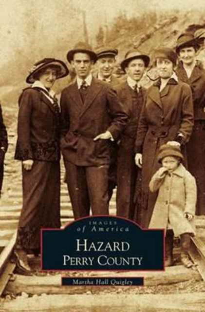 Cover for Martha Quigley · Hazard, Perry County (Hardcover Book) (2000)