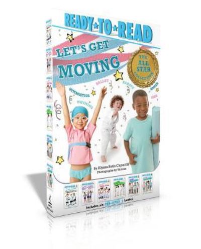 Let's Get Moving! The All-Star Collection - Alyssa Satin Capucilli - Boeken - Simon Spotlight - 9781534417700 - 1 mei 2018