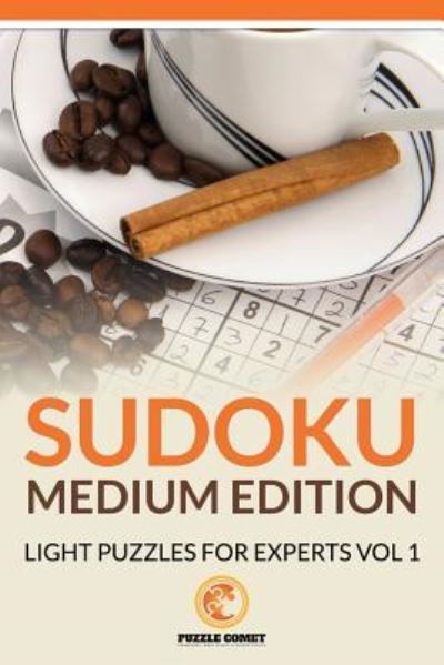 Sudoku Medium Edition - Puzzle Comet - Books - Createspace Independent Publishing Platf - 9781534868700 - June 7, 2016