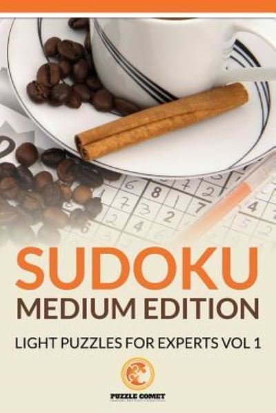 Sudoku Medium Edition - Puzzle Comet - Bücher - Createspace Independent Publishing Platf - 9781534868700 - 7. Juni 2016