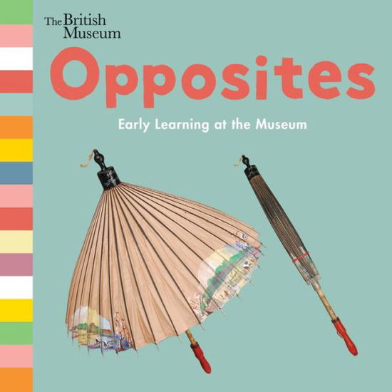 Cover for Nosy Crow · Opposites Early Learning at the Museum (Board book) (2018)