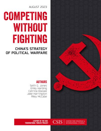 Cover for Seth G. Jones · Competing without Fighting: China's Strategy of Political Warfare - CSIS Reports (Paperback Book) (2023)