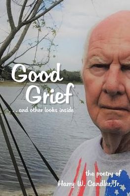 Cover for Harry Candler · Good Grief (Paperback Book) (2018)