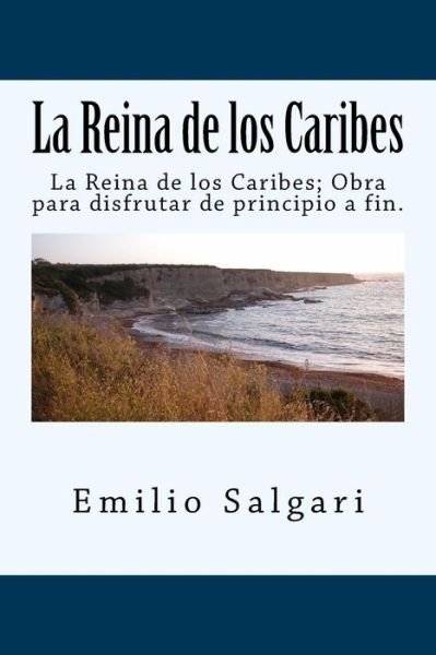 Cover for Emilio Salgari · La Reina de los Caribes  Edition (Paperback Book) (2017)