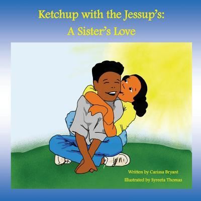 Cover for Carissa Bryant · Ketchup with the Jessup's (Paperback Book) (2017)