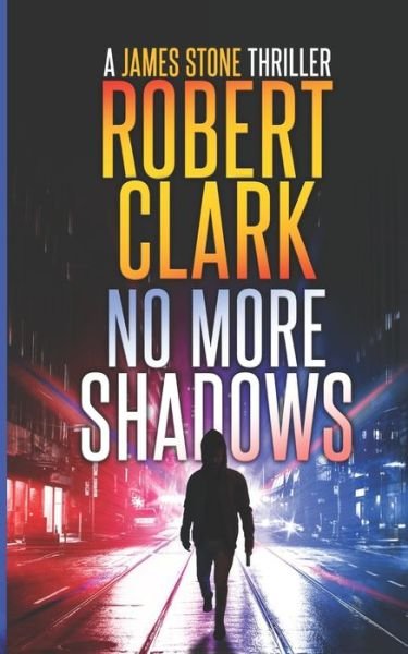 Cover for Robert Clark · No More Shadows (Pocketbok) (2017)