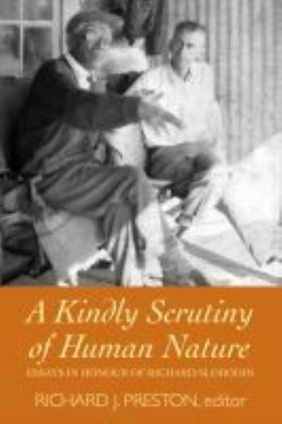 A Kindly Scrutiny of Human Nature: Essays in Honour of Richard Slobodin -  - Books - Wilfrid Laurier University Press - 9781554585700 - December 1, 2019