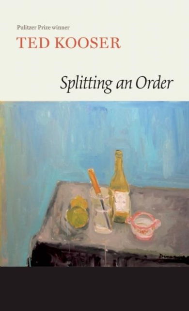 Cover for Ted Kooser · Splitting an Order (Paperback Book) (2017)