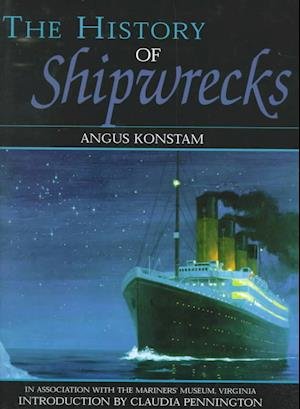 Cover for Angus Konstam · The History of Shipwrecks (Inbunden Bok) (1999)