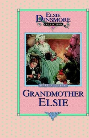 Cover for Martha Finley · Grandmother Elsie: a Sequel to Elsie's Widowhood (Elsie Dinsmore Collection, Book 8) (Hardcover Book) (1994)