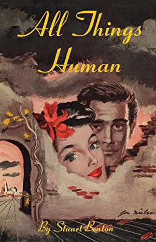 Cover for Stuart Benton · All Things Human (Pocketbok) [Reprint edition] (2014)
