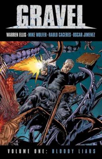 Cover for Warren Ellis · Gravel (Bloody Liars) (Innbunden bok) [Limited edition] (2009)