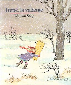 Cover for William Steig · Irene, La Valiento (Paperback Book) [Pap / Com edition] (1997)