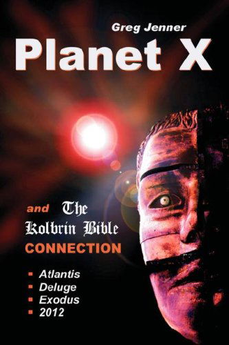 Cover for Greg Jenner · Planet X and the Kolbrin Bible Connection: Why the Kolbrin Bible is the Rosetta Stone of Planet X (Paperback Book) (2008)