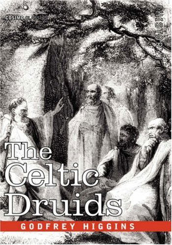 Cover for Godfrey Higgins · The Celtic Druids (Paperback Book) (2007)