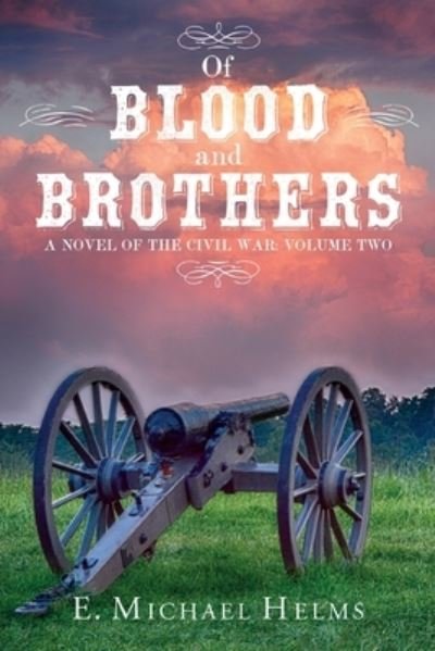 Cover for Michael Helms · Of Blood and Brothers Bk 2 (Paperback Book) (2021)